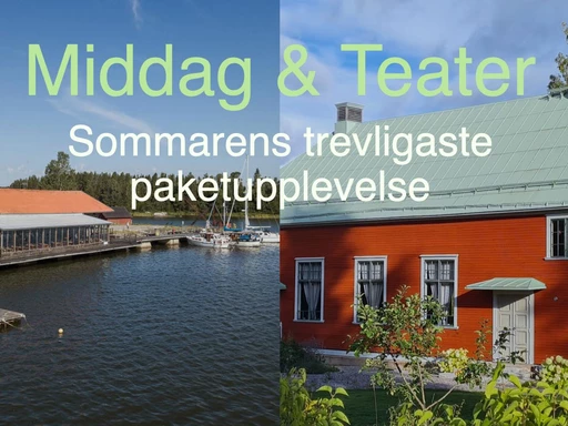 Teater och Middag i Axmar i sommar